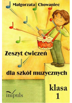 Zeszyt ćwiczeń dla szkół muzycznychKlasa 1
