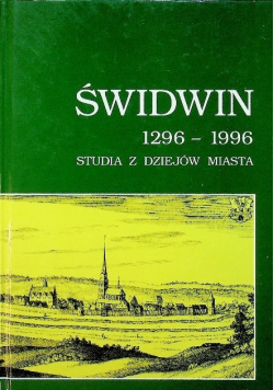 Świdwin 1296-1996 Studia z dziejów miasta