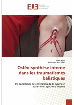 Ostéo-synthèse interne dans les traumatismes balistiques