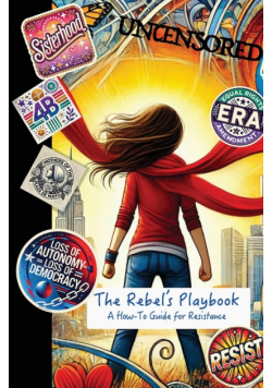 The Rebel's Playbook