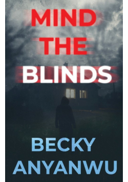 Mind The Blinds