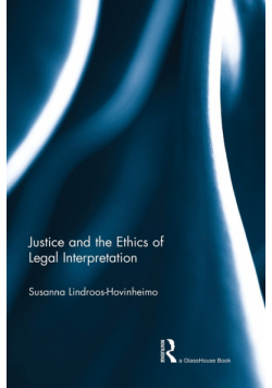 Justice and the Ethics of Legal Interpretation
