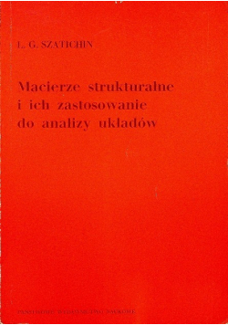 Macierze strukturalne i ich zastosowanie do analizy układów