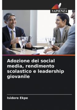 Adozione dei social media, rendimento scolastico e leadership giovanile