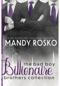 The Bad Boy Billionaire Brothers Collection