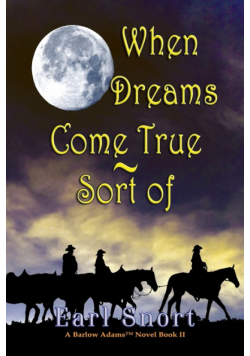 When Dreams Come True  - Sort Of