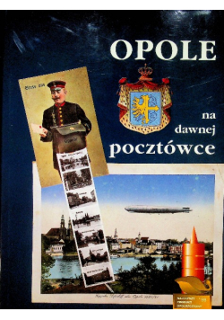 Opole na dawnej pocztówce