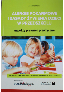 Alergie pokarmowe i zasady żywienia dzieci w przedszkolu aspekty prawne i praktyczne