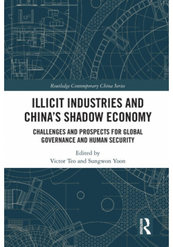 Illicit Industries and China's Shadow Economy