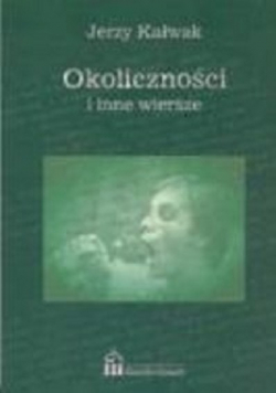 Okoliczności i inne wiersze