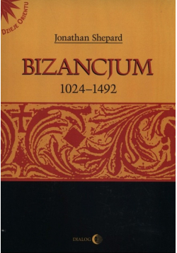 Bizancjum 1024 - 1492 Tom 2
