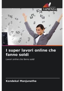 I super lavori online che fanno soldi