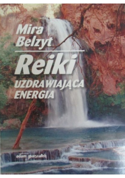 Reiki Uzdrawiająca energia