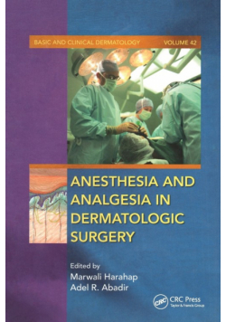 Anesthesia and Analgesia in Dermatologic Surgery