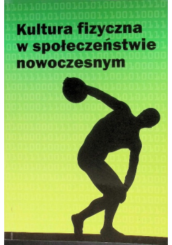 Kultura fizyczna w społeczeństwie nowoczesnym