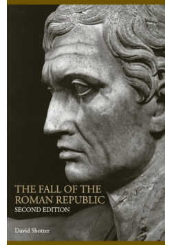 The Fall of the Roman Republic