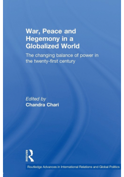 War, Peace and Hegemony in a Globalized World