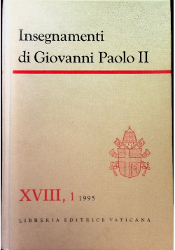 Insegnamenti di Giovanni Paolo II Tom XVIII Część I