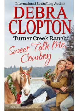 Sweet Talk Me, Cowboy
