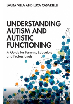 Understanding Autism and Autistic Functioning