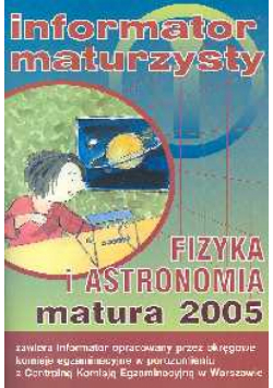 Fizyka i astronomia Matura 2005