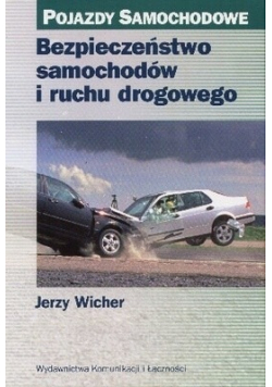 Bezpieczeństwo samochodów i ruchu drogowego