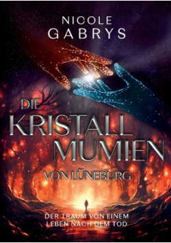 Die Kristallmumien von Lüneburg