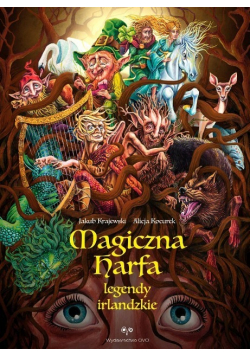 Magiczna harfa Legendy irlandzkie
