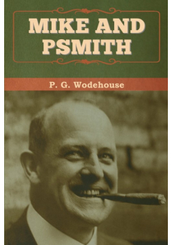 Mike and Psmith