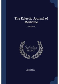 The Eclectic Journal of Medicine; Volume 2