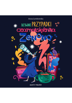 Dziwne przypadki czarnoksiężnika Zenona