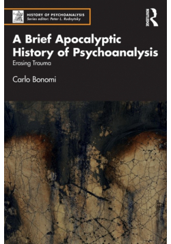 A Brief Apocalyptic History of Psychoanalysis