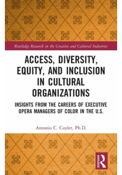 Access, Diversity, Equity and Inclusion in Cultural Organizations