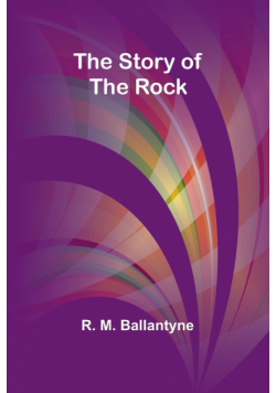 The Story of the Rock
