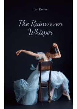The Rainwoven Whisper