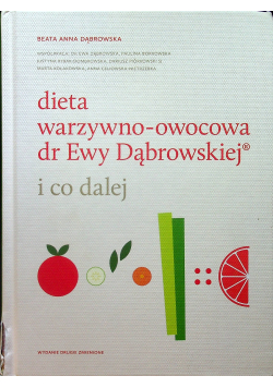 Dieta warzywno-owocowa dr Ewy Dąbrowskiej