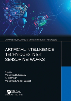 Artificial Intelligence Techniques in IoT Sensor Networks