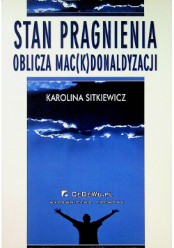 Stan pragnienia: Oblicza mac(k)donaldyzacji