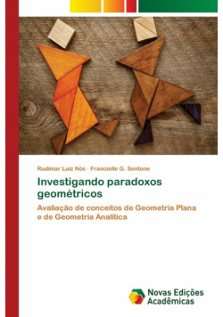 Investigando paradoxos geométricos