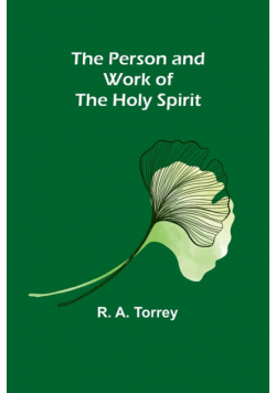 The Person and Work of The Holy Spirit