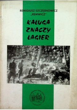 Kaługa znaczy łagier