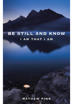 Be Still and Know