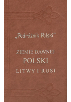 Ziemie Dawnej Litwy i Rusi