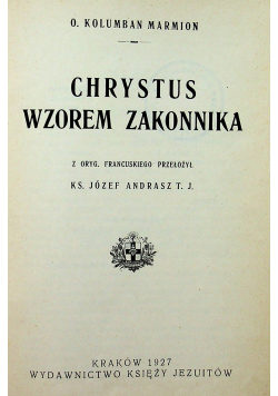 Chrystus wzorem zakonnika 1927r