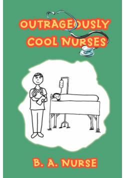 Outrageously Cool Nurses