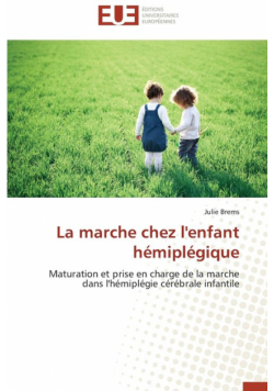 La marche chez l'enfant hémiplégique
