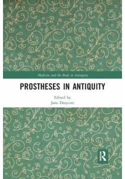 Prostheses in Antiquity