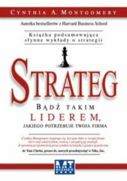 Strateg bądź takim liderem jakiego potrzebuje Twoja firma