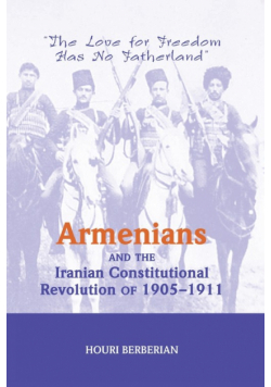 Armenians And The Iranian Constitutional Revolution Of 1905-1911