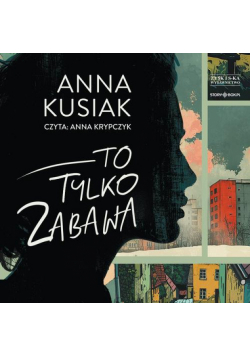 To tylko zabawa